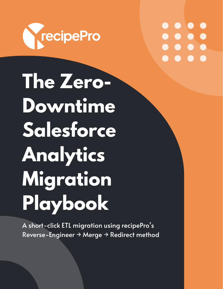 The Zero-Downtime Salesforce Analytics Migration Playbook
